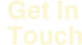 Get In Touch